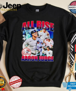 Aaron Judge all rise Yankees shirt