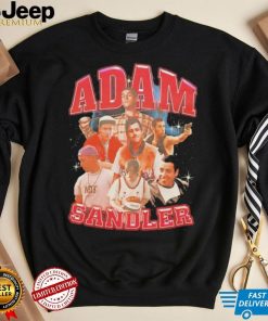 Adam Sandler American actor and comedian shirt