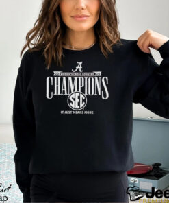 Alabama Crimson Tide 2024 SEC Women’s Cross Country Champions It Just Means More T Shirts