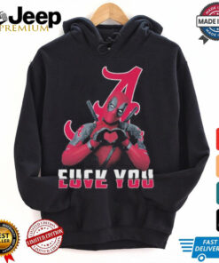 Alabama Crimson Tide X Deadpool Fuck You Love You Shirt