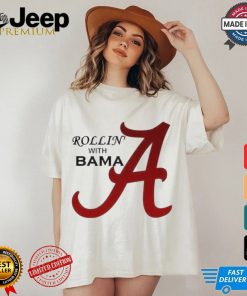 Alabama Rollin With Logo Shirt