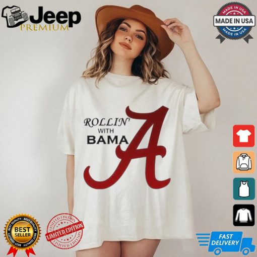 Alabama Rollin With Logo Shirt