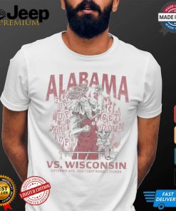 Alabama vs. Wisconsin 2024 Jump Up Get Down September 14th 2024 Camp Randall Stadium Shirt