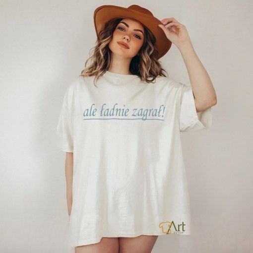 Ale Madnie Zagraf Shirts