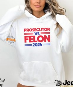 Alex Cole Prosecutor Vs Felon 2024 Kamala Harris T Shirt