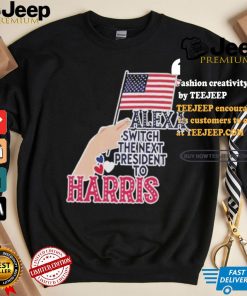 Alexa Switch The Next President To Harris America President Vote Flag T shirt