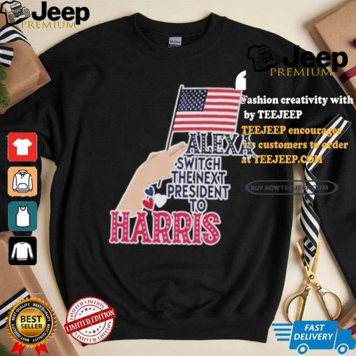 Alexa Switch The Next President To Harris America President Vote Flag T shirt