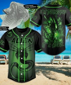 Alien I’m Telling You… It’s Here Custom Baseball Jersey