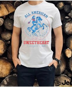 All American Cowgirl Sweetheart Club 4Th Of July Western T Shirt