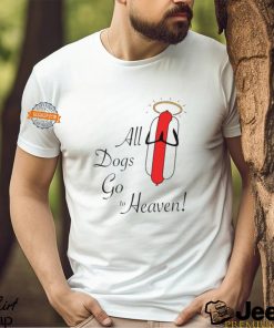 All Dogs Go To Heaven Sausage Shirt