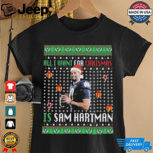 All I Want For Christmas Is Sam Hartman Christmas Ugly Shirt