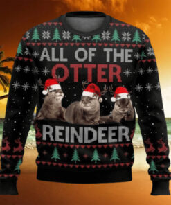 All Of Otter Reindeer Christmas Ugly Sweater