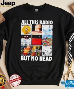 All this radio but no head shirt