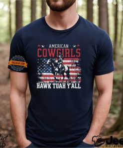 American Cowgirls hawk Tuah Y’All American Flag T Shirt