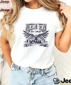 American Dream Was Dead Hasn’t Been To Iowa Shirt