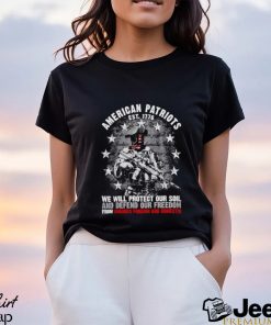 American Patriots we will protect our soil shirt