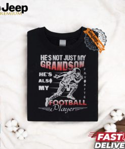 American football Hes Not Just My Grandson Favorite Football Player shirt