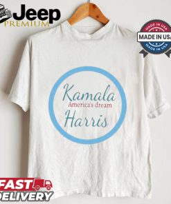 America’s Dream Kamala Harris T shirt