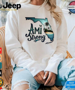 Ami strong support Florida shirt