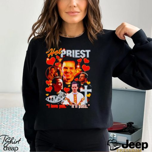 Andrew Scott hot priest I love you it’s pass shirt