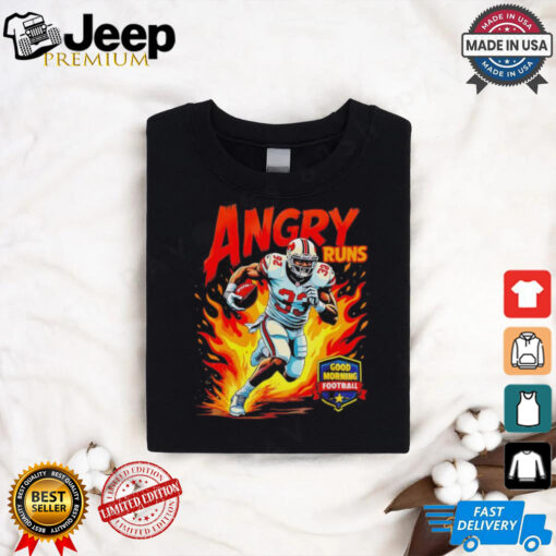 Angry Runs good morning football shirt