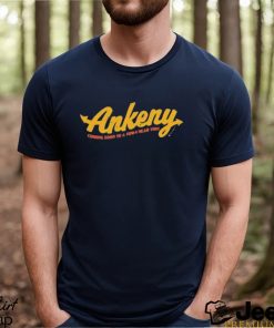 Ankeny Coming Soon Shirt