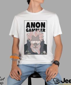 Anon Gambler Shirt