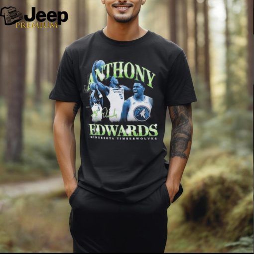 Anthony Edwards Minnesota Timberwolves Basketball Player True Fan T Shirt