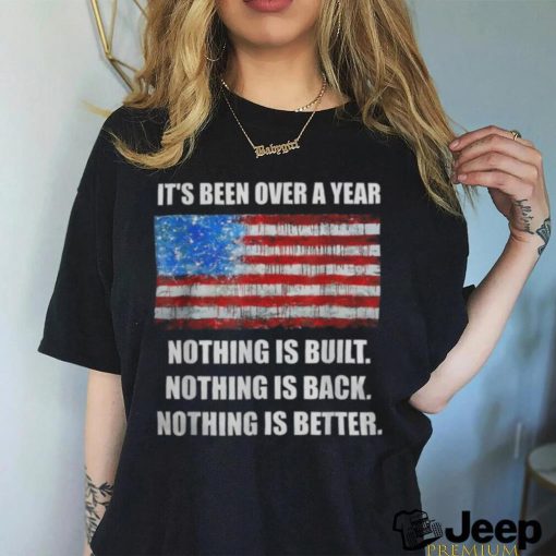 Anti Biden Pro Trump Nothing Is Built Back Better 2024 Shirt