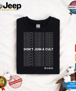 Anti Cult Club Don't Join A Cult Shirt