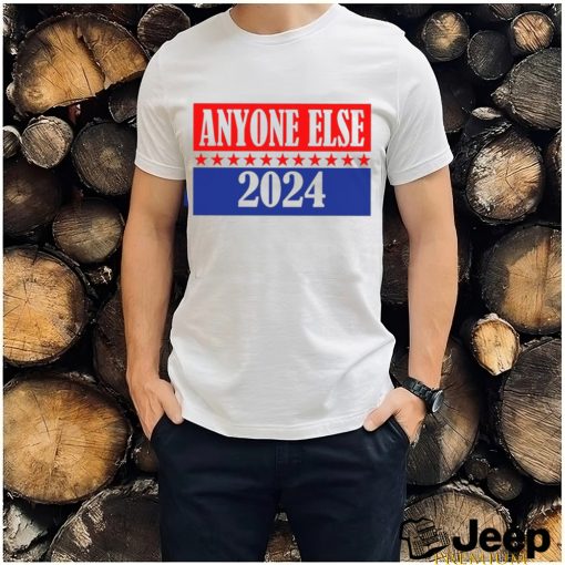 Anyone Else 2024 Shirt, Humorous Election Shirt