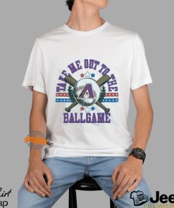 Arizona Diamondbacks Take Me Out To The Ballgame Shirt