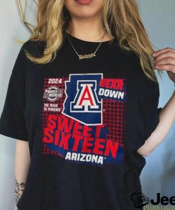 Arizona Wildcats 2024 Ncaa March Madness Bear Down Sweet Sixteen The Road to Phoenix Shirt