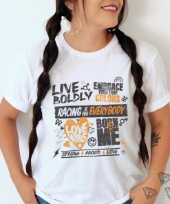 Arrow McLaren live boldly embrace your true colors shirt