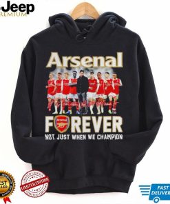 Arsenal forever not just when we champion signatures shirt