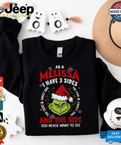 As a Melissa i have 3 sides and the side you never want to see shirt