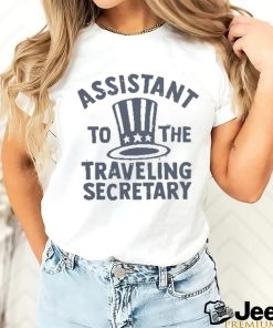 Assistant To The Traveling Secretary Shirt