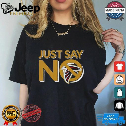 Atlanta Falcons Just Say No shirt