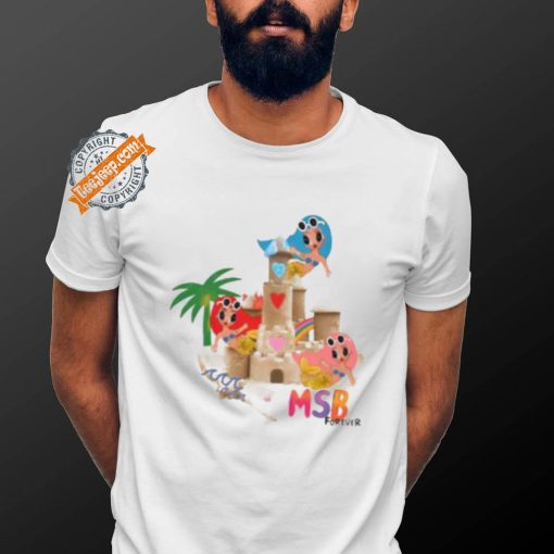 Msb Forever Sandcastle Shirt