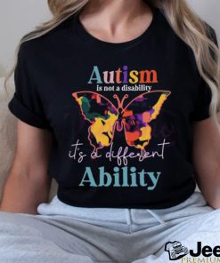 Autism Is Not A Disability It’s A Different Ability 2024 T Shirt