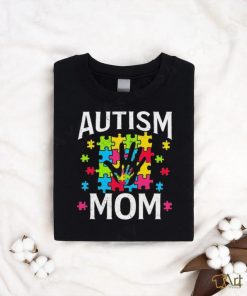 Autism Mom Autistic Quote Mother Mama Autism Awareness Shirt