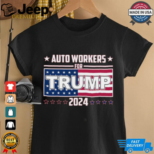 Auto Wokers For Trump 2024 Shirt