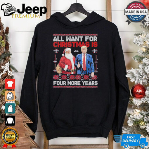 Awesome All Want For Christmas Is 4 More Years Santa Trump Back T Shirt