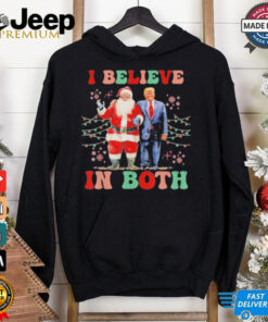 Awesome Believe In Both Trump And Santa shirt