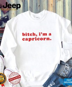 Awesome Bitch I’m a capricorn shirt