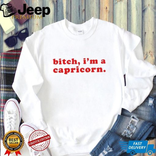 Awesome Bitch I’m a capricorn shirt