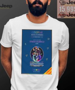 Awesome Coldplay music of the spheres world tour july 12 13 15 16 2024 stadio olimpico rome shirt