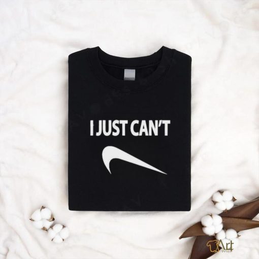 Awesome I Just Can’t Symbol Nike Swoosh Down Reverse 2024 T Shirt