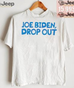 Awesome Joe biden drop out presidential race shirt