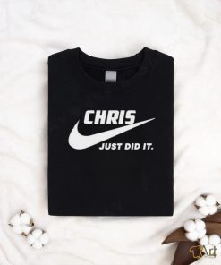 Awesome Nike Chris just did it 2024 T Shirt